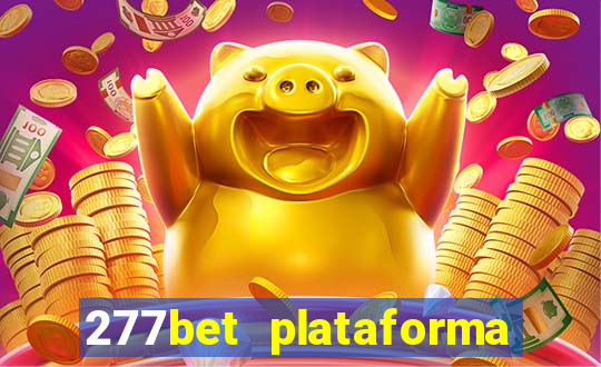 277bet plataforma de jogos